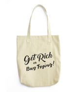 Get Rich or Buy Trying - Tote-bag