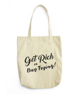 Free Shipping Worldwide - Get Rich or Buy Trying - Tote-bag