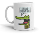 Gator's Gonna Hate - Funny - Coffee Mug [Great Gift For a Lover or a Hater]