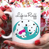 Life is Ruff [Gift Idea For Him or Her - Makes A Fun Present] Cute Sleeping Dog (Three Color Options)