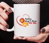 Free Shipping Worldwide - Baby Don't Lion To Me [Gift Idea For Him or Her - Makes A Fun Present] Cute Lion