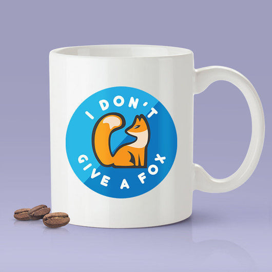 Free Shipping Worldwide - I Don't Give A Fox - Cute Fox Coffee Mug [Gift Idea - Makes A Fun Present]