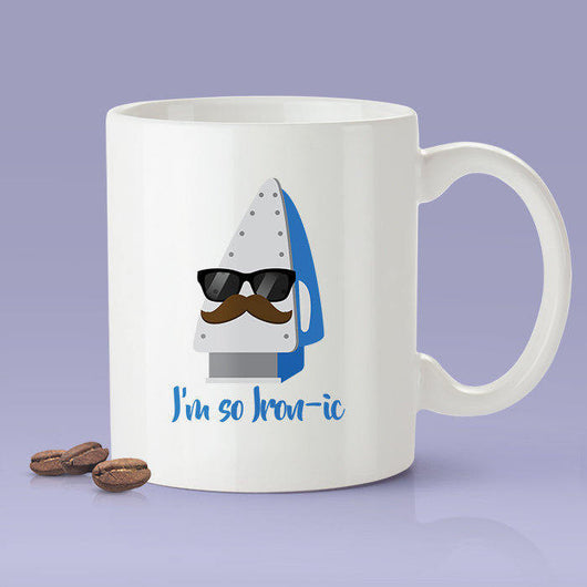 I'm So Ironic - Funny Iron Coffee Mug [Gift Idea - Makes A Fun Present]