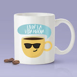 Livin' La Vida Mocha - Funny - Coffee Mug [Great Gift For A Lover or Friend]