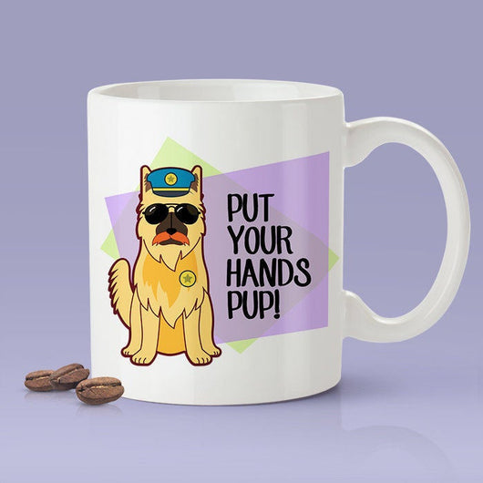 Put Your Hands Pup - Cop Dog Mug [Gift Idea - Makes A Fun Present]