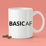 Free Shipping Worldwide - Basic As F*CK Mug - Basic AF Mug [Gift Idea - Makes A Fun Present] [For Him / For Her]
