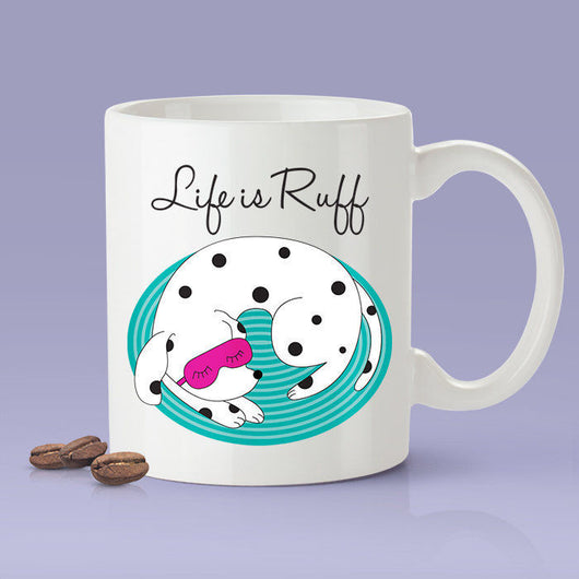 Free Shipping Worldwide  - Life is Ruff [Gift Idea For Him or Her - Makes A Fun Present] Cute Sleeping Dog (Three Color Options)