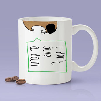 Free Worldwide Shipping - I Don't Give A Dam - Funny Beaver Mug [Gift Idea - Makes A Fun Present] [For Him / For Her]