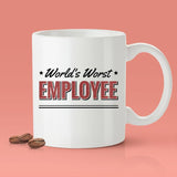 Free Worldwide Shipping - World's Worst Employee - [Gift Idea - Makes A Fun Present] Funny Joke Mug - Gag Gift