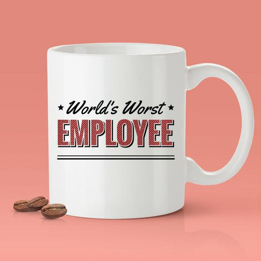 Free Worldwide Shipping - World's Worst Employee - [Gift Idea - Makes A Fun Present] Funny Joke Mug - Gag Gift