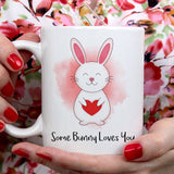 Some Bunny Loves You Mug-  Love Mug [Gift Idea - Makes A Fun Present] [For Him / For Her] Cute Bunny Mug