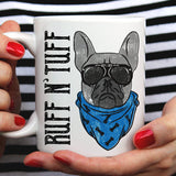 Ruff & Tuff - [Gift Idea For Him or Her] - Makes A Fun Present - Cute Dog Mug