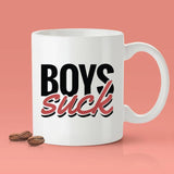 Free Worldwide Shipping -Boys Suck- Funny Coffee Mug [Gift Idea - Makes A Fun Present] Gag Gift