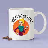 Free Shipping Worldwide - Spicy Like My Latte Mug - Pumpkin Spice Lover Mug - PSL Mug