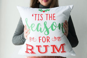 Tis The Season For Rum - Cute Holiday Pillow - Red & Green