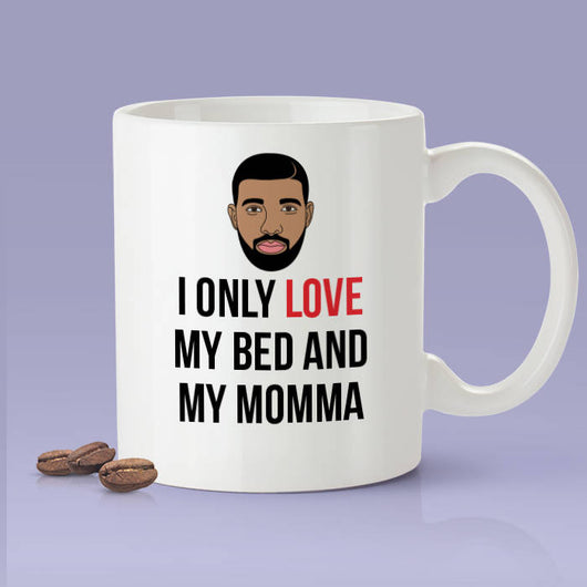 I Only Love My Bed & My Momma Coffee Mug - Inspired By Drake - God's Plan Mug - Drake Face