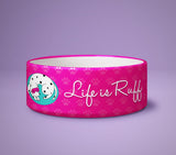 Dog Bowl - Life is Ruff - Puppy Present - Cute Printed Dog Pet Bowl - Dog Cartoon Design