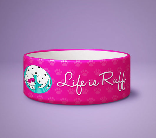 Dog Bowl - Life is Ruff - Puppy Present - Cute Printed Dog Pet Bowl - Dog Cartoon Design