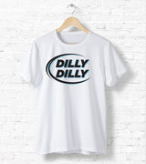 Dilly Dilly Tee-Shirt [Gift Idea - Makes A Fun Present] [For Him/For Her] Unisex T-Shirt XS/Small/Medium/Large/XL - White / Black / Gray