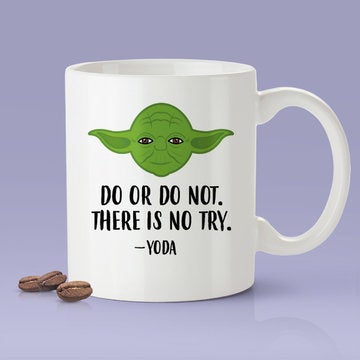 Yoda - Do Or Not Do, There Is No Try - Yoda Parody Mug
