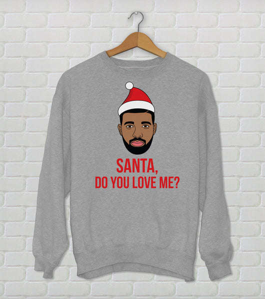 Santa Do You Love Me? Kiki Do You Love Me? Cozy Drake Holiday Sweater - Christmas Holiday Sweater - Ugly Sweater Party Design