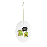 You're Toast  - Avocado Toast Lovers Christmas Tree Ceramic Ornament