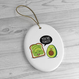 You're Toast  - Avocado Toast Lovers Christmas Tree Ceramic Ornament