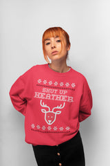 Shut Up Heather Holiday Sweater  - Inspired By Heathers The Musical- Ugly Sweater Shut Up Heather