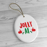 Jolly AF Funny Christmas Ornament - Ceramic Ornament For Christmas Tree