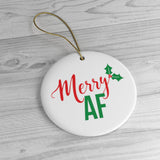Merry AF Cute Ornament - Ceramic Ornament For Christmas Tree
