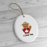 I Love You - Canada Ranger Beaver - Christmas Tree Ornament -  Canadian Ceramic Ornament