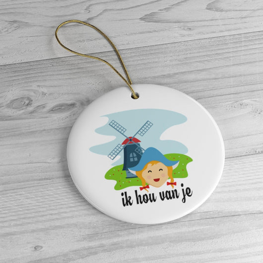 Netherlands Dutch Holiday Ornament For Christmas Tree - Ceramic Ornament - The Netherlands - ik hou van je