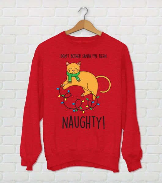 Don't Bother Santa I've Been Naughty Cat Ugly Christmas Sweater Crewneck - Holiday Sweater [Red]